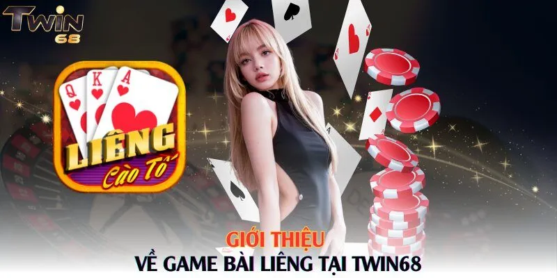 Giới thiệu về game bài liêng tại Twin68